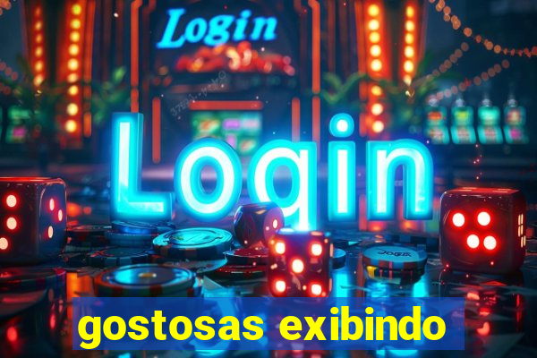 gostosas exibindo